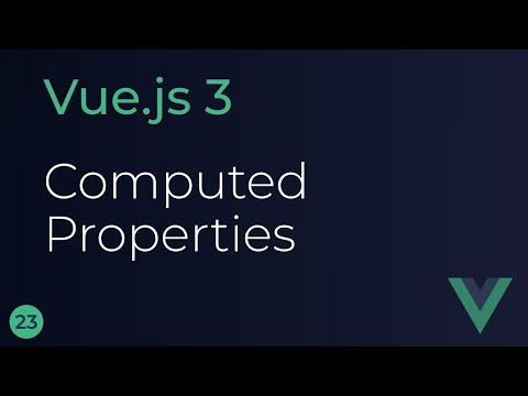 Vue JS 3 Tutoial 23 Computed Properties
