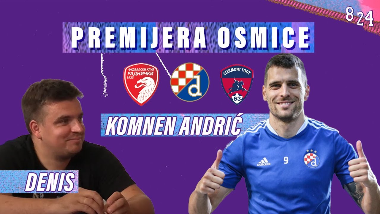 OSMICA #1- Komnen Andrić:"Dinamo će biti prvak!"/ Nogometni put od Baljevca na Ibru do "LIGE PETICE"