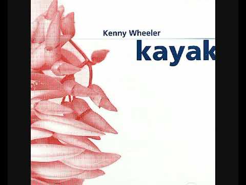 Kenny Wheeler – Kayak (1992 - Album)