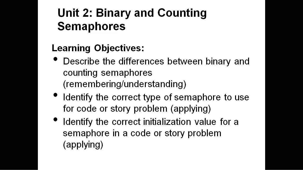 Lecture 2, Unit 2: semaphore values