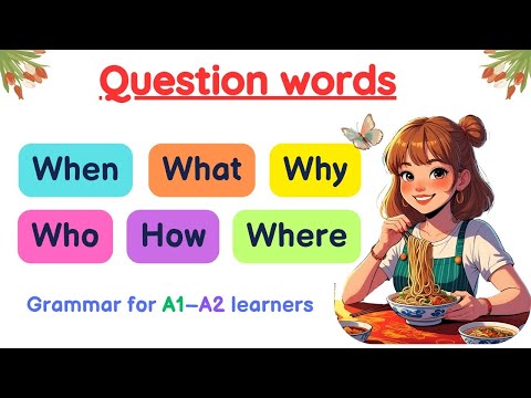 Learn Wh- Questions 🧠 What, When, Where, Why, How, Who | English Grammar