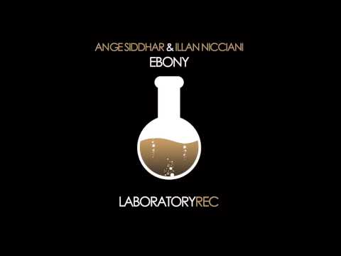 Ange Siddhar & Illan Nicciani - Ebony (Original Mix)