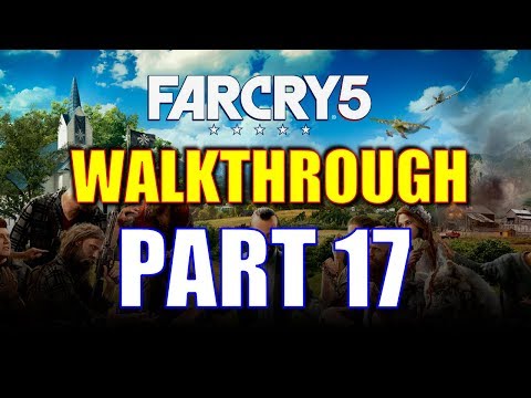 Far Cry 5 Walkthrough Part 17 - Sunrise Farm & U.S. Auto Cult Outposts
