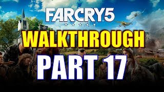 Far Cry 5 Walkthrough Part 17 - Sunrise Farm &amp; U.S. Auto Cult Outposts