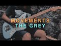 Movements  - The Grey (Guitar Cover)