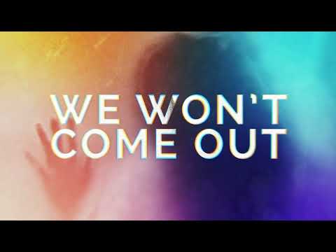 Video thumbnail for We Won’t Come Out