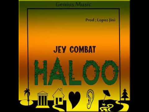 JEY COMBAT - HALOO            (OFFICIAL AUDIO)