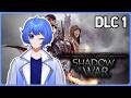 【Middle-earth: Shadow of War】 DLC Part 1! | Desolation of Mordor