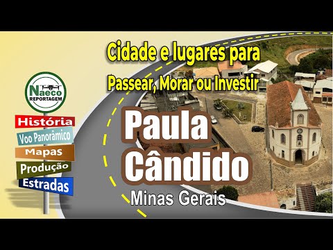 Paula Cândido, MG – Cidade para passear, morar e investir.