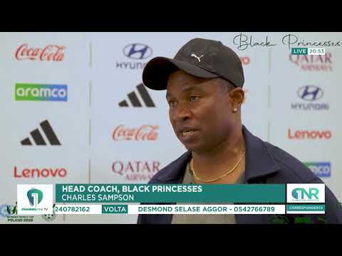 Black Princesses: Charles Sampson Praises Players After South Korea Win