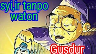 Download lagu SYI,IR TANPO WATON..GUSDUR ANIMASI mp3 Download lagu SYI,IR TANPO WATON..GUSDUR ANIMASI mp3