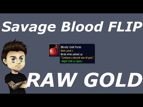 WoW: Earn RAW Gold Flipping Savage Blood - WoD Gold Making Methods