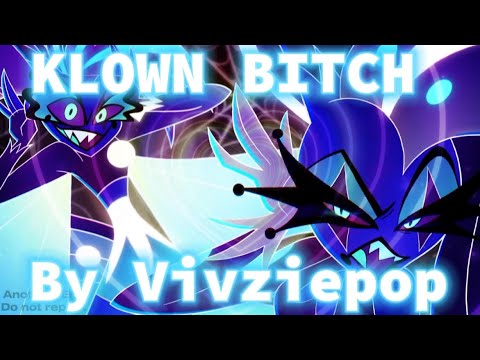KLOWN B*TCH (Original by VIVZIEPOP | from the series Helluva Boss)