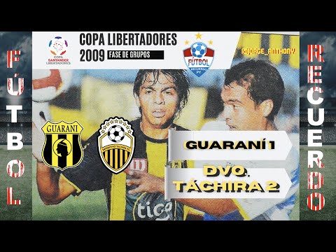 Guaraní 1-2 Dvo Táchira | Copa Libertadores 2009