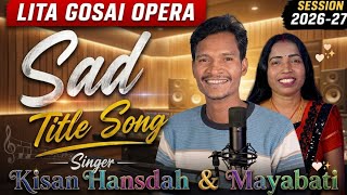 Download lagu Full Title Song / Amah Dular Redo Ched Cho Menah Ona Tem Uyhar Hijuh Sara / Litagosain Opera-2026-27 mp3