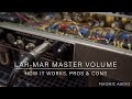 Lar-Mar Master Volume | How It Works, Pros & Cons