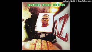 11. AZ - Your World Don’t Stop