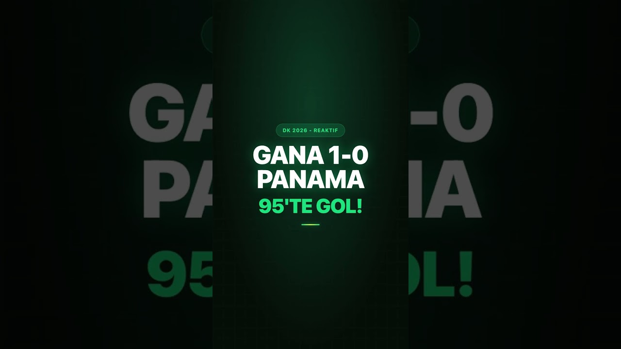 Gana 1-0 Panama: Yirenkyi 95''te Attı, Black Stars Son Saniyede Güldü