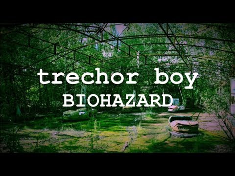 trechor boy - BIOHAZARD w/ Yung Van