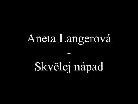 Aneta Langerová - Skvělej nápad (Text, Lyrics)