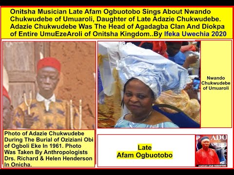 Onitsha Musician Afam Ogbuotobo Sings About Nwando Chukwudebe of Umuaroli By Ifeka Uwechia 2020