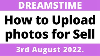 Dreamstime Stock How to Upload your Photo for Sell