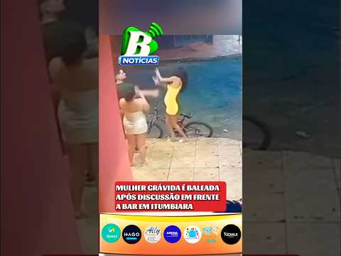 MULHER GRÁVIDA É BALEADA APÓS DISCUSSÃO EM FRENTE A BAR EM ITUMBIARA GOIÁS
