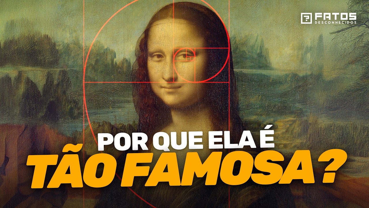 Por que é a pintura mais famosa do mundo? - O Mistério da Mona Lisa