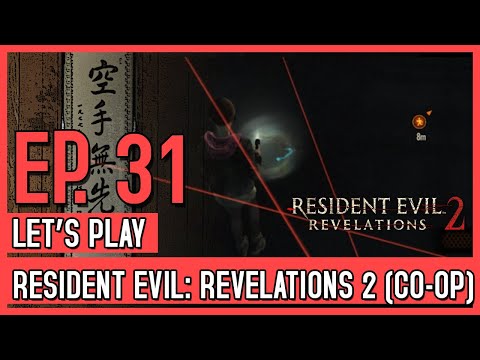 Let's Play Resident Evil: Revelations 2 Co-Op (Blind) - Episode 31 // Lasers are fine