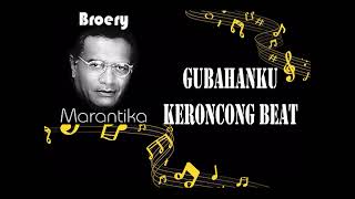 Download lagu GUBAHANKU Broery Keroncong Beat mp3