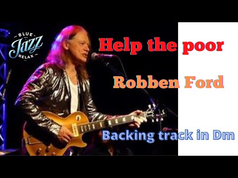 Blues Guitar Backing Track in Dm - Robben Ford Style Jam - Help the poor