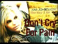 Ana Johnsson - Don't Cry For Pain [with lyrics ...