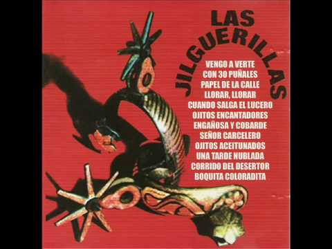 las jilguerillas  "corrido del desertor"