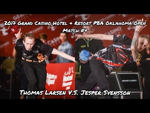 2017 Grand Casino Hotel & Resort PBA Oklahoma Open Match #4 - Larsen V.S. Svensson