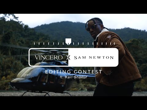 Vincero x Sam Newton | Editing Contest #vincerosamnewton