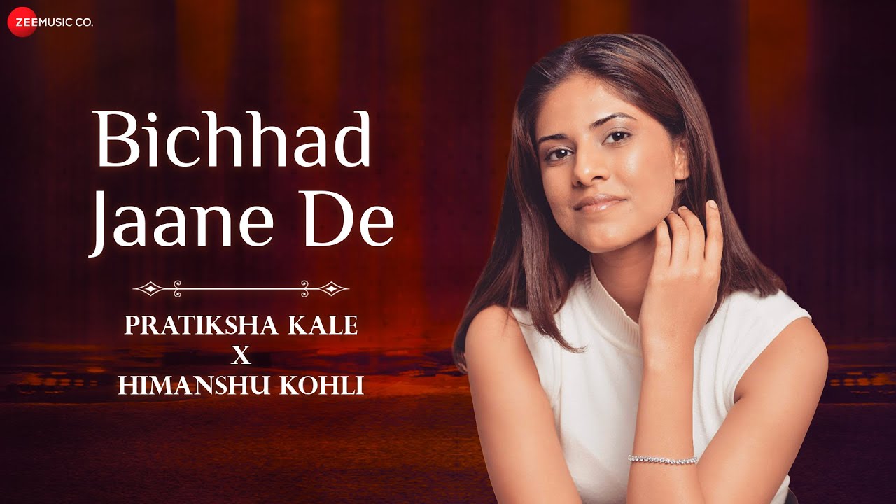 Bichhad Jaane De Lyrics | Pratiksha Kale