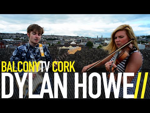 DYLAN HOWE - ASLEEP IN THE RAIN (BalconyTV)