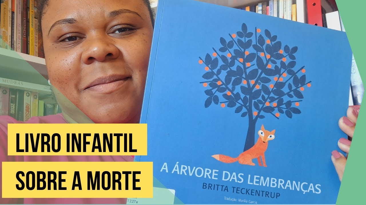 LIVRO INFANTIL SOBRE A MORTE (A árvore das lembranças - Britta Teckentrup e Marilia Garia)