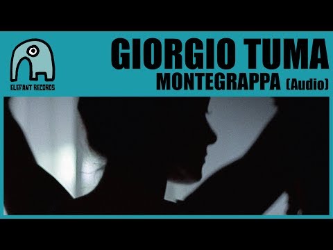 GIORGIO TUMA - Montegrappa [Audio]
