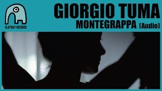 GIORGIO TUMA - Montegrappa [Audio]