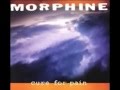 Morphine - Buena (Dawna)