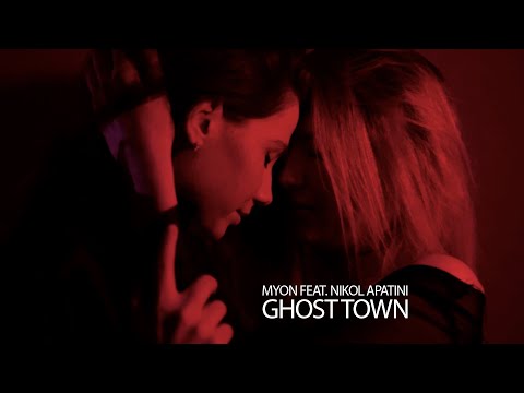 Myon feat. Nikol Apatini - Ghost Town (Official Video)