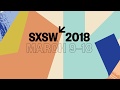 SXSW Conference: A Platform for Discovery | SXSW 2017 Highlights