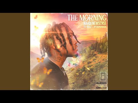 The Morning (feat. Lg Izz & Yp Dapharaoh)