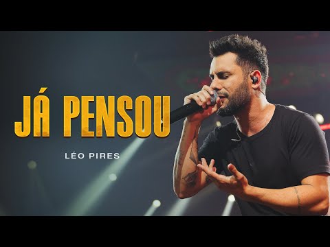 Léo Pires - Já Pensou (Vídeo Oficial)