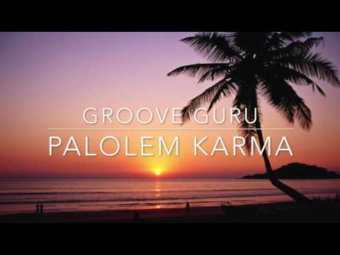 Palolem Karma - Groove Guru