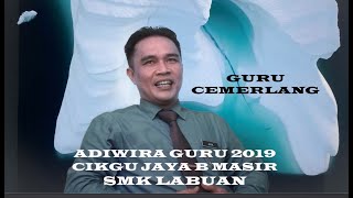 Adiwira Guru September 2019 : Cikgu Jaya Masir