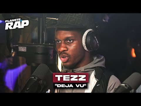 Tezz - D&eacute;j&agrave; vu #Plan&egrave;teRap