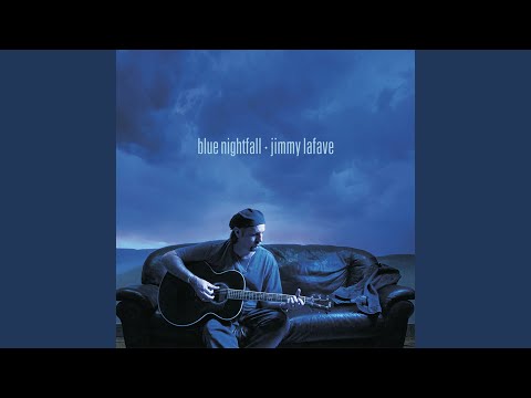 Blue Nightfall - Jimmy LaFave