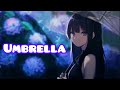 [Nightcore] - Umbrella (lyrics)